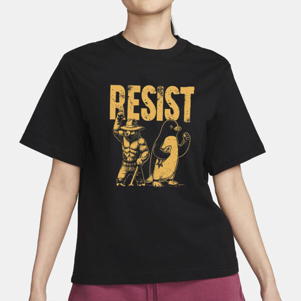 Resist Smokey Bear Penguin Shirt, Tariffs Resist Bear Penguin Sweatshirt and Hoodie, Resistance Protest, Penguins Resist, Bear Resist
