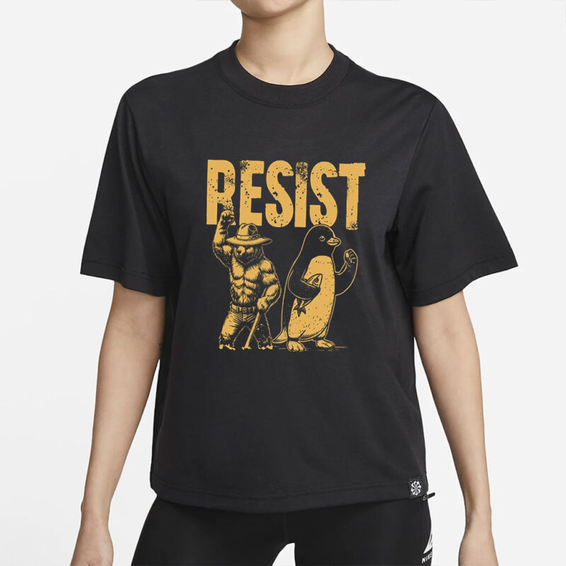 Resist Smokey Bear Penguin Shirt, Tariffs Resist Bear Penguin Sweatshirt and Hoodie, Resistance Protest, Penguins Resist, Bear Resist