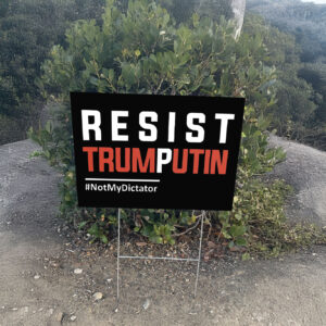 Resist Trump Putin Yard Sign