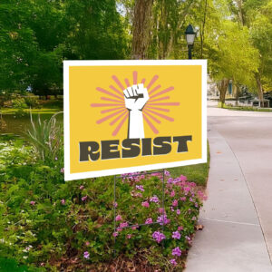 Resist protest sign with burst and raised fist