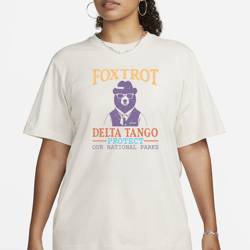 Resistance Protect National Parks Bear Shirt, Subtle Anti Trump FDT Democrat Foxtrot Delta Tango Tshirt, Funny Political, Anti Fascism Tee