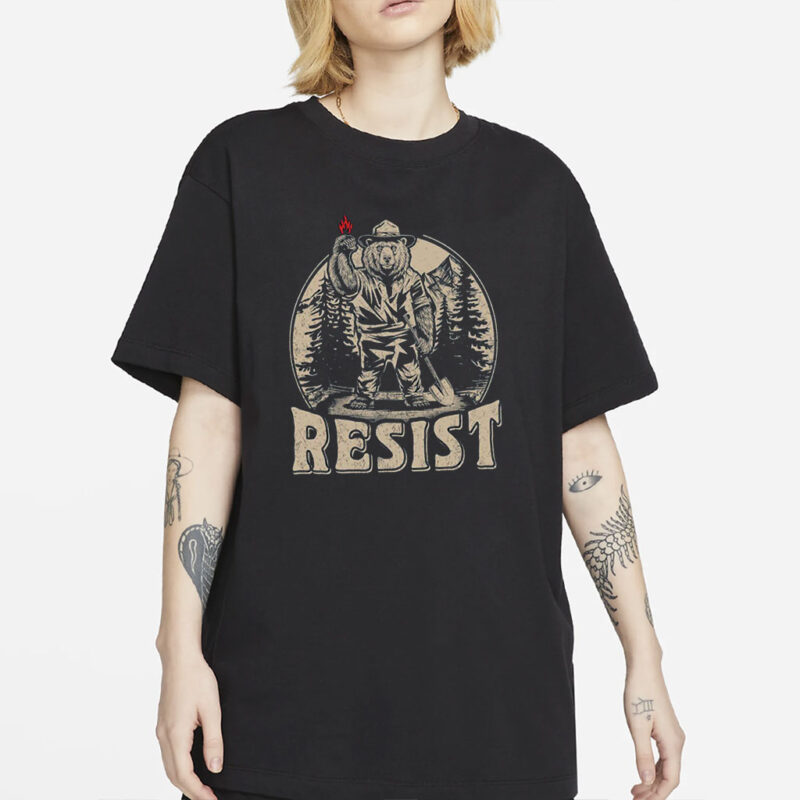 Smokey The Bear Shirt, Resist T-shirt, National Parks Tee Gift, National Forest Shirt, Anti Trump Shirt, Protest T-shirt, Support Parks