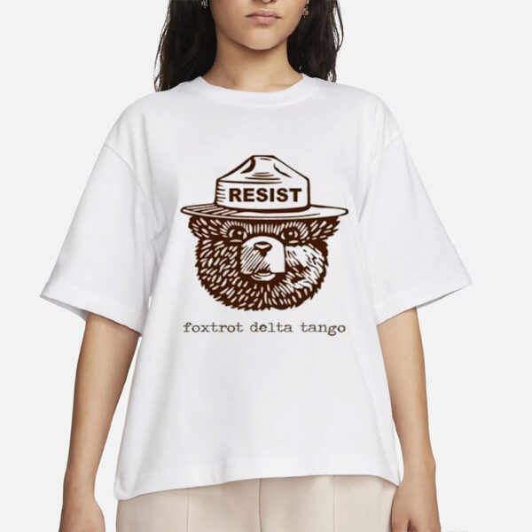 Smokey the Bear Resist Foxtrot Delta Tango Unisex Tee Shirt
