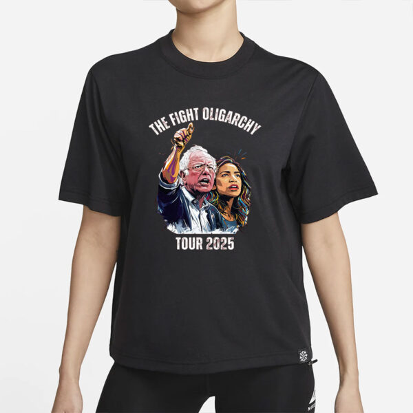 The Fight Oligarchy Tour 2025 T-Shirt Bernie and AOC Political Protest Tee Bold Statement Tee Resist Shirt Progressive T-Shirt Activist Gift