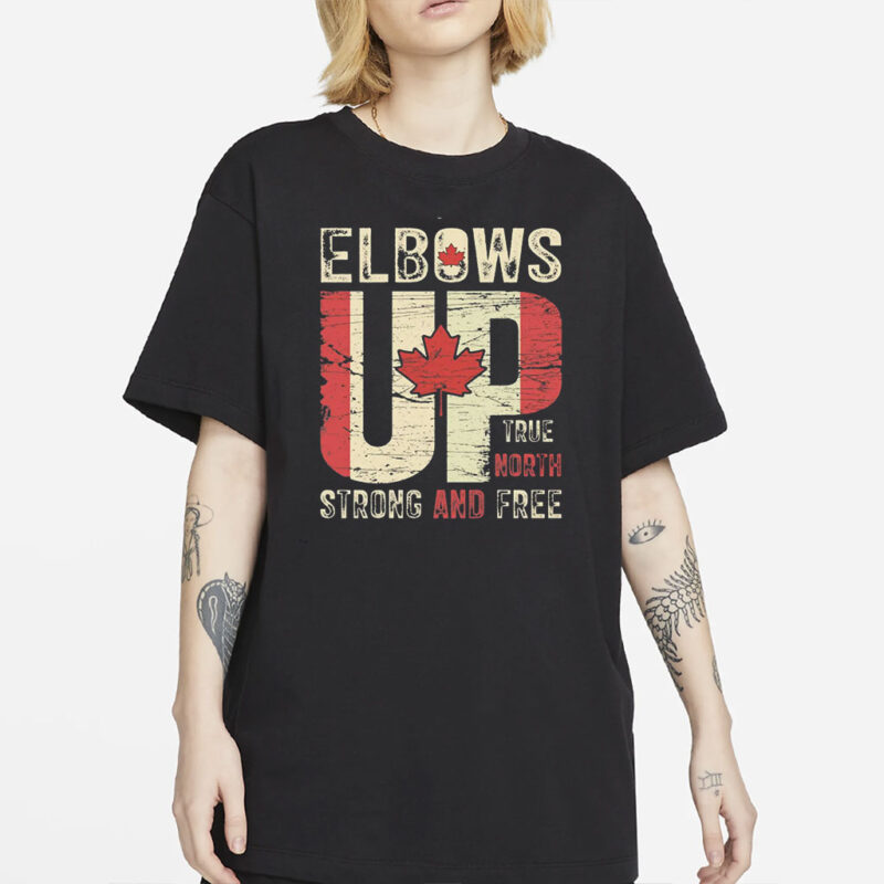 Unisex Fit, Elbows Up Shirt, Canadian Pride Tee, Anti Tarrifs, Support Canada, Trump Canadian Supporter T-shirt, Canada Strong
