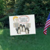 You Gottta Pay Tarriffs On Your Goods, Penguins Against Tariffs, We're Just Penguins Yard Sign