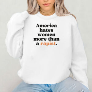 America Hates Women, Anti Trump Shirt