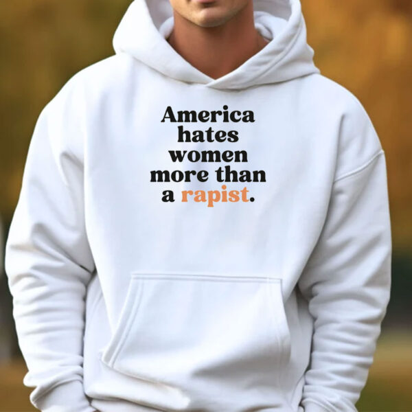America Hates Women, Anti Trump Shirt