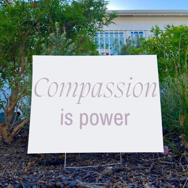 Compassion Resist Yard Sign