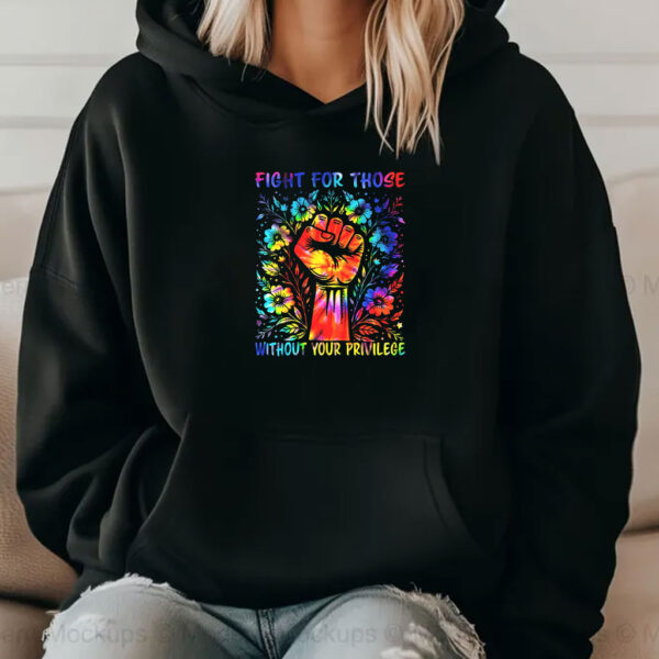 Equality Awareness Clipart, Fight For Those Without Your Privilege Shirt
