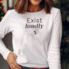 Exist Loudly Resist T-shirt
