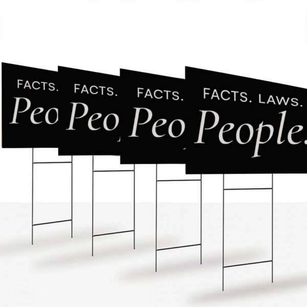 Facts Laws People Resist Yard Sign