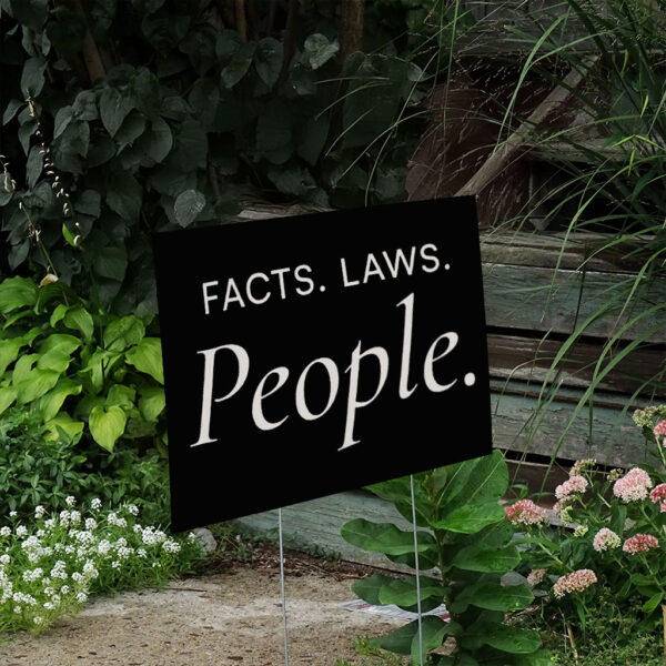 Facts Laws People Resist Yard Sign