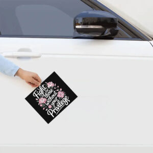 Fight For Those Without Your Privilege Sticker