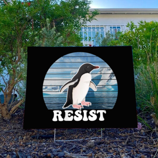 Funny Resist Penguins Protest Against Tariffs Funny Penguin Yard Sign