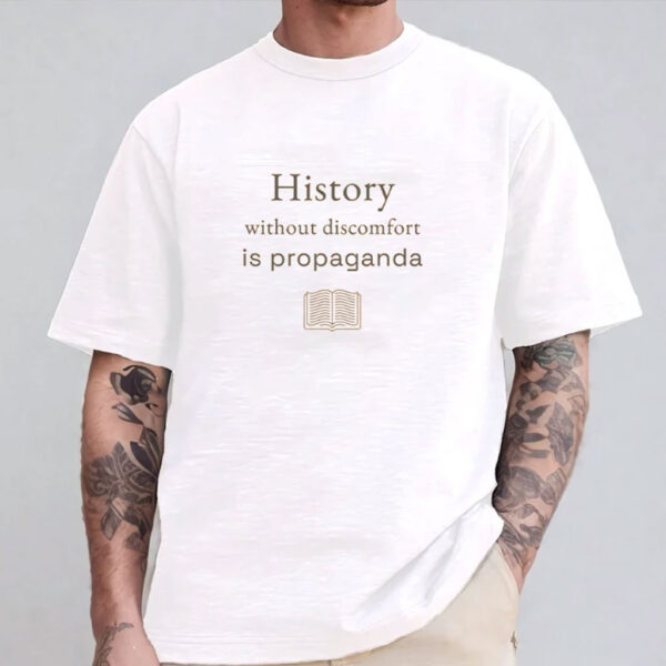 History Without Discomfort Resist T-shirt