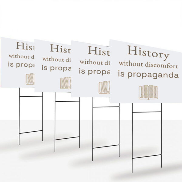 History Without Discomfort Resist Yard Sign