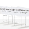 Kindness Resist Yard Sign