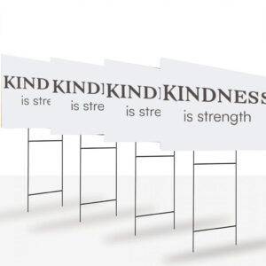 Kindness Resist Yard Sign