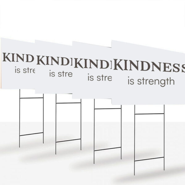 Kindness Resist Yard Sign