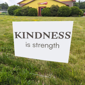 Kindness Resist Yard Sign