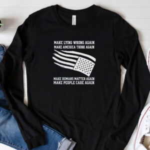 Make Lying Wrong Again Shirt