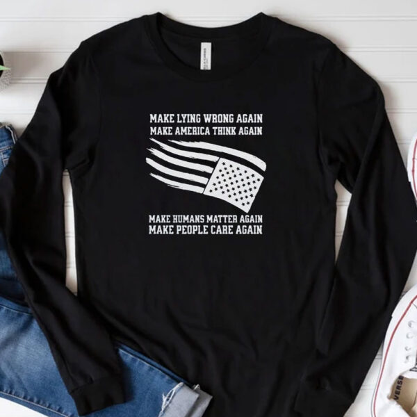 Make Lying Wrong Again Shirt