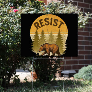 National Parks, Resist Yard Sign