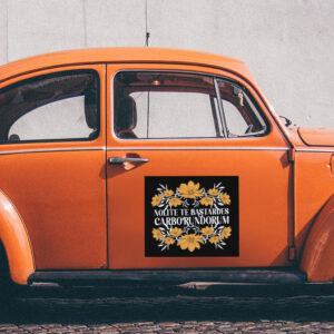 Nolite Te Bastardes Carborundorum Sticker