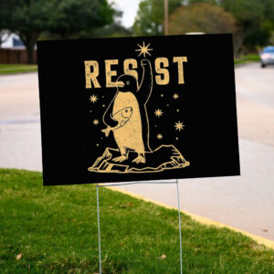 Penguins RESIST Sign, Flippers Up Yard Sign