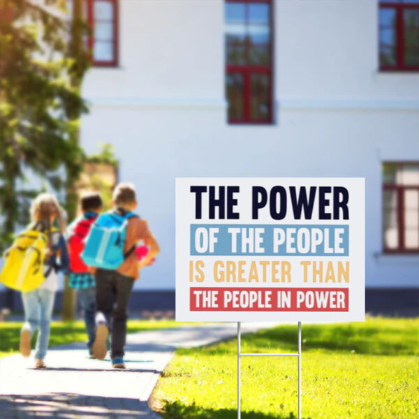 Power Of The People Resist Protest Yard Sign