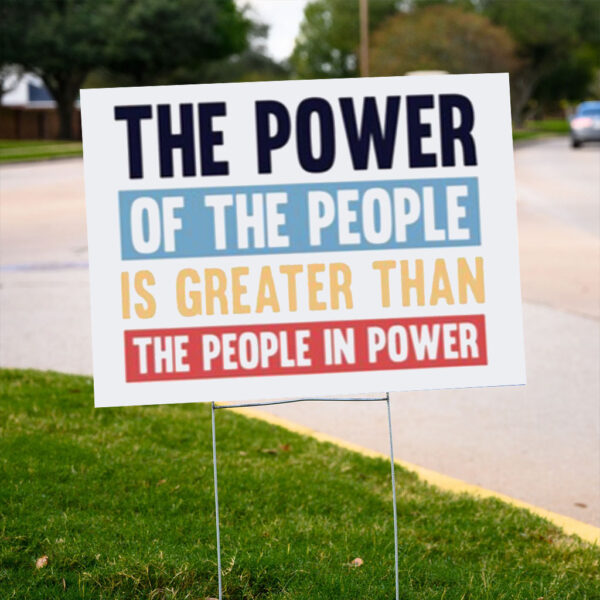 Power Of The People Resist Protest Yard Sign
