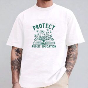 Protect Public Schools T-Shirt