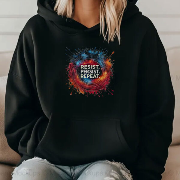 Resist Persist Repeat T-Shirt