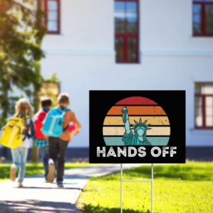 Resist Resistance Statue of Liberty Hands Off Protest Yard Sign