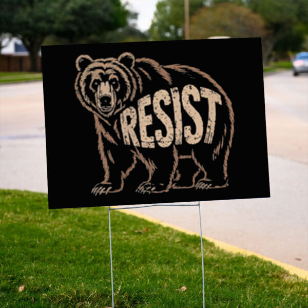 Vintage The Resist Bear Yard Sign