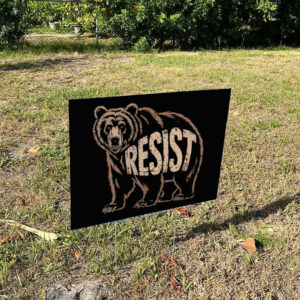 Vintage The Resist Bear Yard Sign