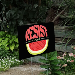 Watermelon Resist Palestine Arabic Yard Sign
