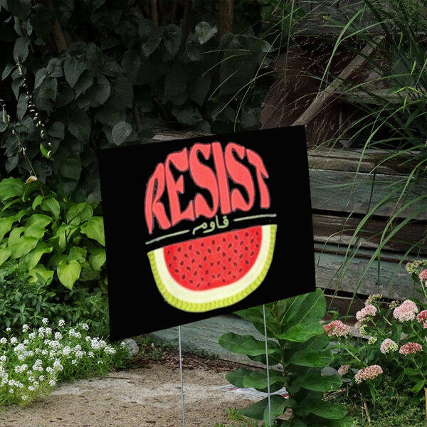 Watermelon Resist Palestine Arabic Yard Sign