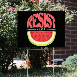 Watermelon Resist Palestine Arabic Yard Sign