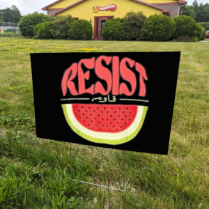 Watermelon Resist Palestine Arabic Yard Sign