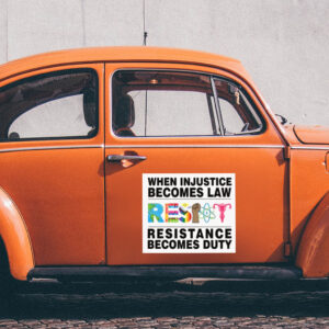 When Injustice Becomes Law Sticker